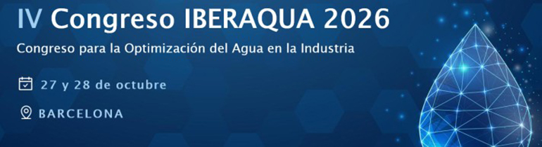 Iberaqua 2026: IV Congreso para la Optimizaci&oacute;n del Agua en la Industria