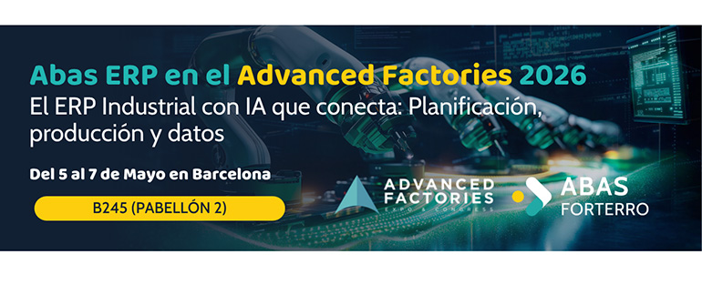Abas Forterro presentará en Advanced Factories 2026 su ERP industrial con IA para para mejorar la producción y eficiencia 