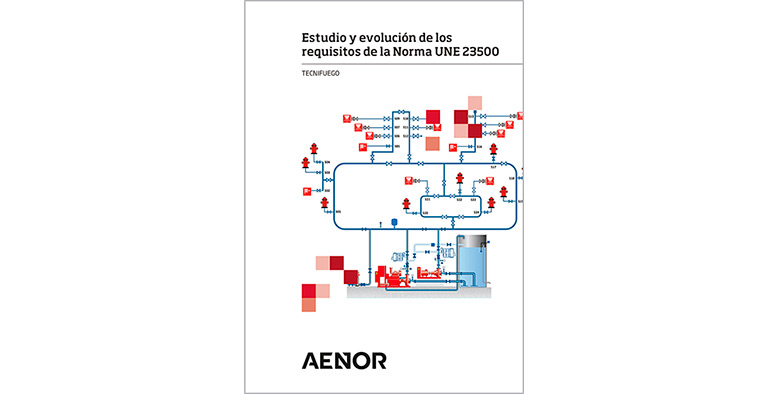 Aenor y Tecnifuego publican el Estudio y evolución de los requisitos