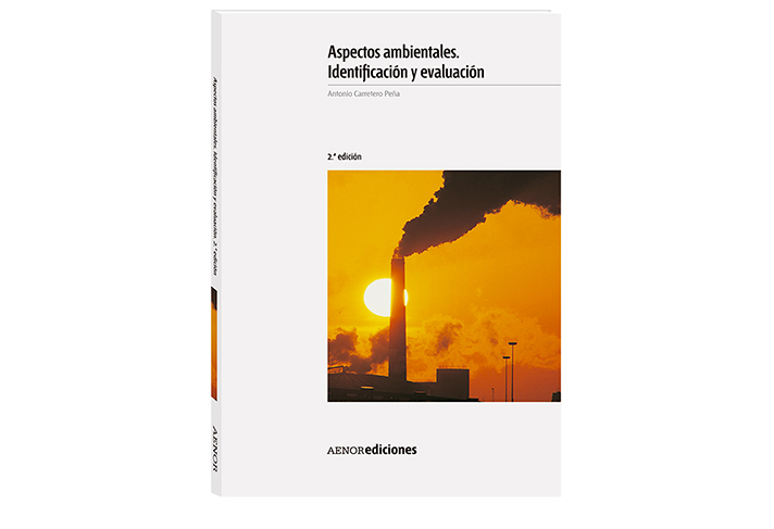 Aenor lanza la segunda edición actualizada de  “Aspectos ambientales. Identificación  y evaluación”