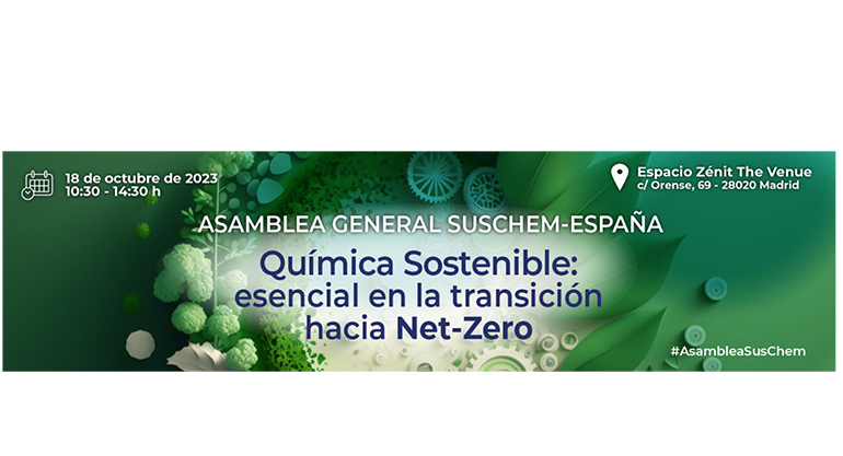 SusChem España analizará el 18 de octubre, en su asamblea general, el papel esencial de la química en la transición hacia Net-Zero