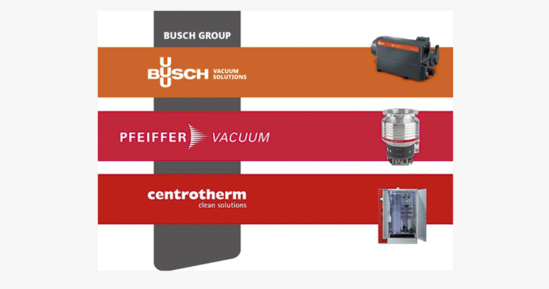 Busch Vacuum Solutions, Pfeiffer Vacuum y Centrotherm, bajo el paraguas de Busch Group