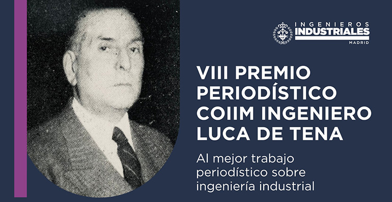 El Colegio de Ingenieros Industriales de Madrid convoca la VIII edición del Premio Periodístico Ingeniero Luca de Tena