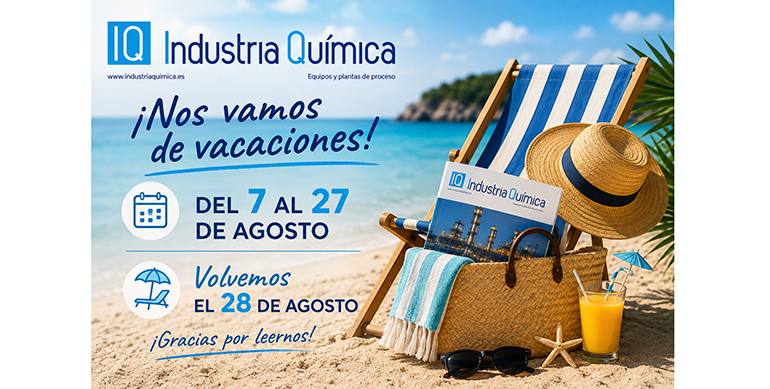 Industria Química hace una pausa estival y prepara un septiembre repleto de actualidad técnica y especializada