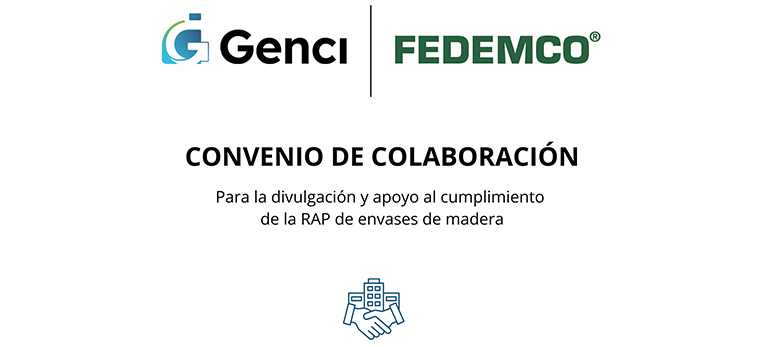 GENCI y FEDEMCO firman un convenio para la divulgación y apoyo al cumplimiento de la RAP de envases de madera