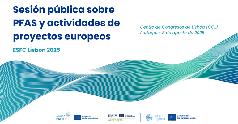 Lisboa acogerá a expertos para avanzar en soluciones ambientales con los PFAS bajo la lupa